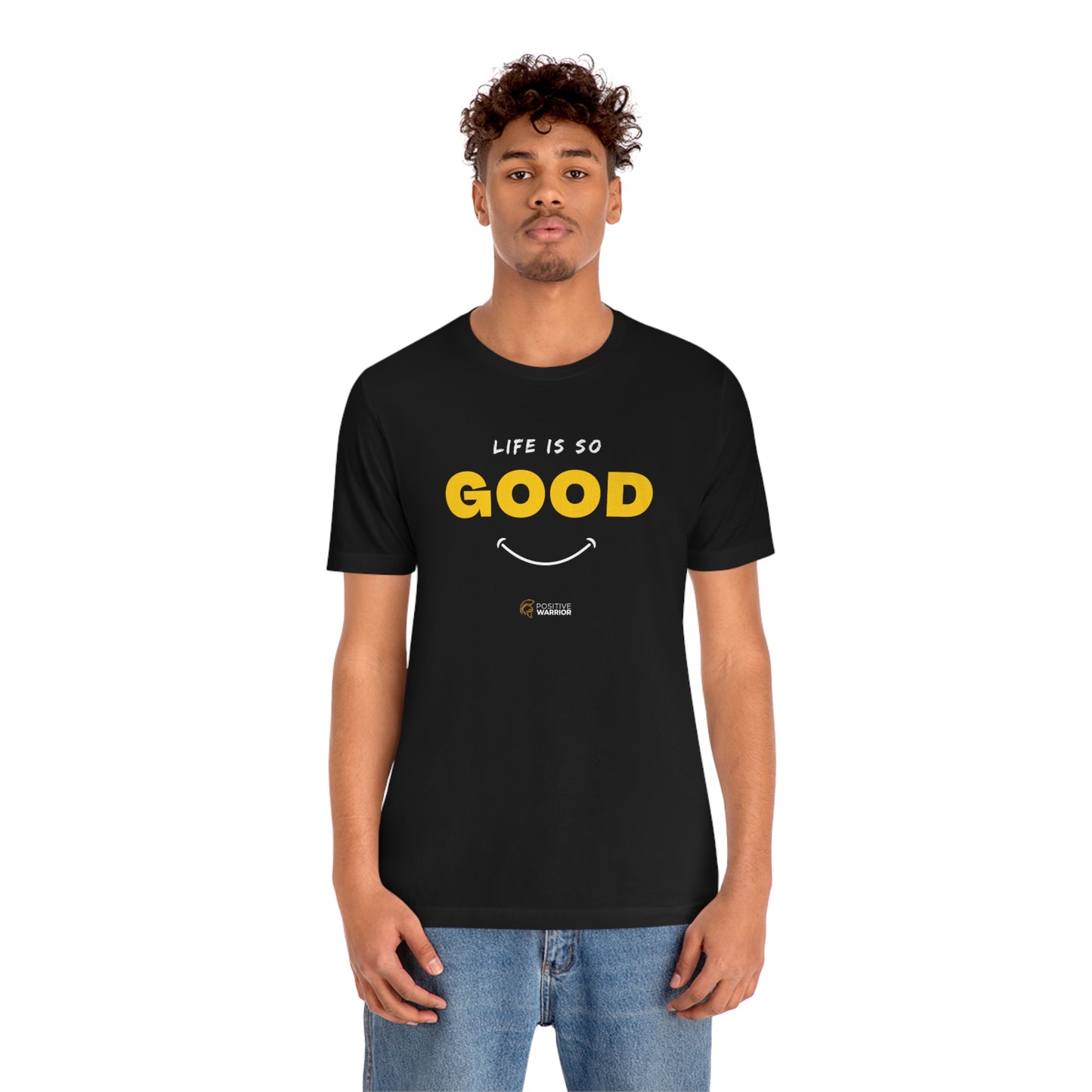 Life is So Good Unisex Tee