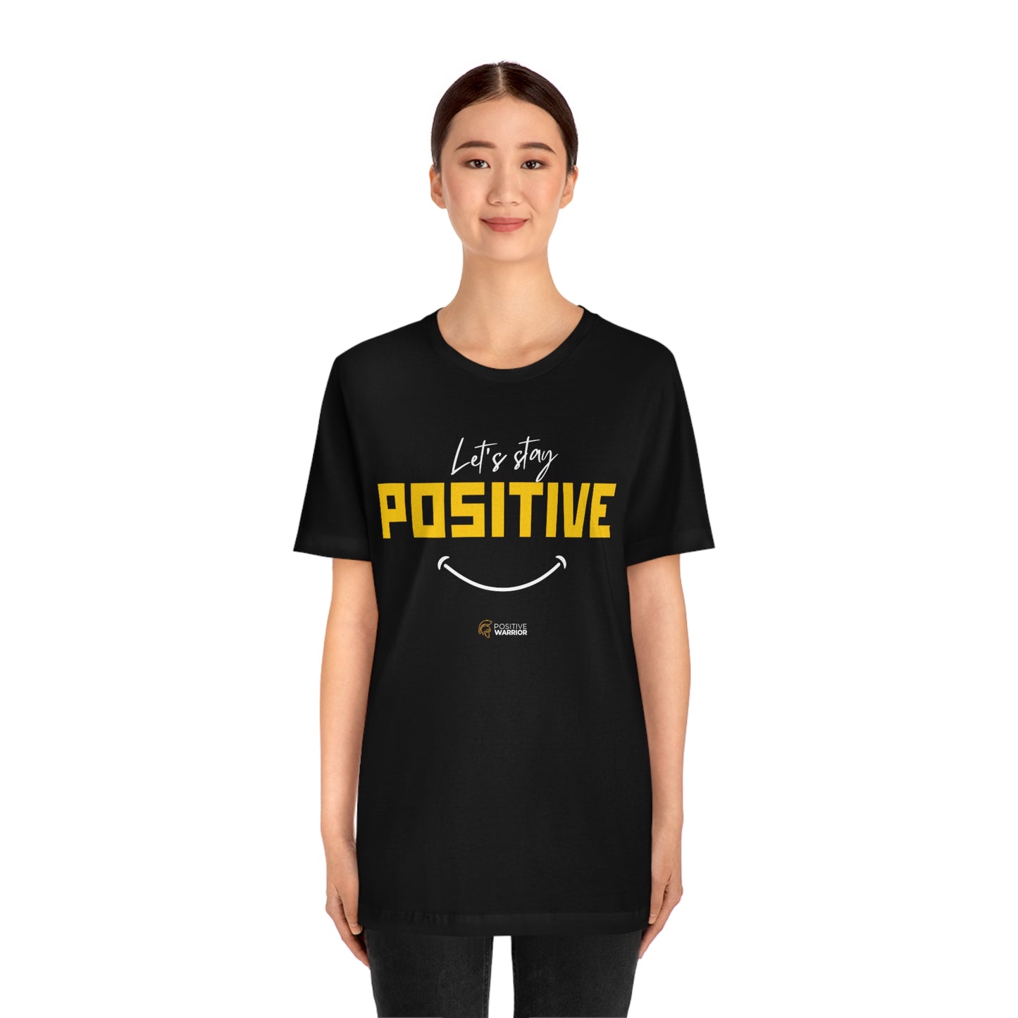 Let's Stay Positive Unisex Tee