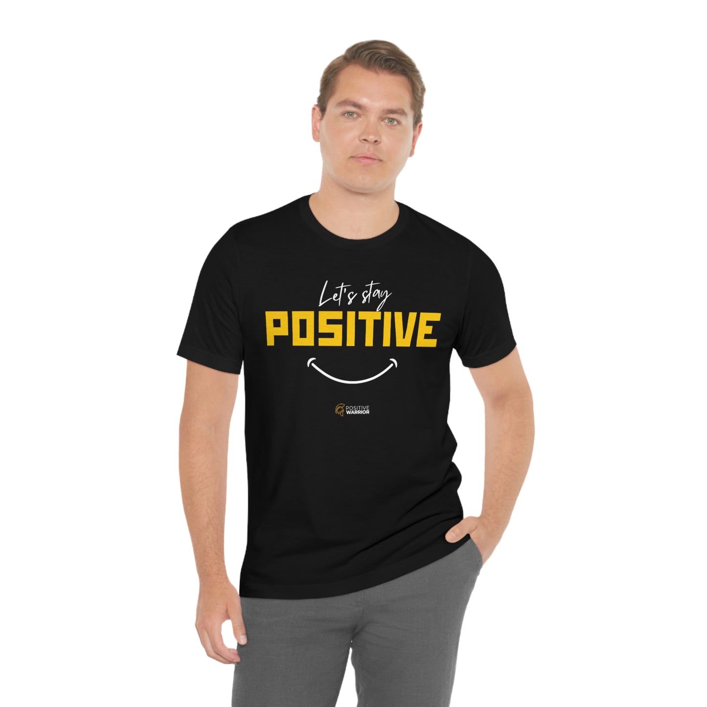Let's Stay Positive Unisex Tee