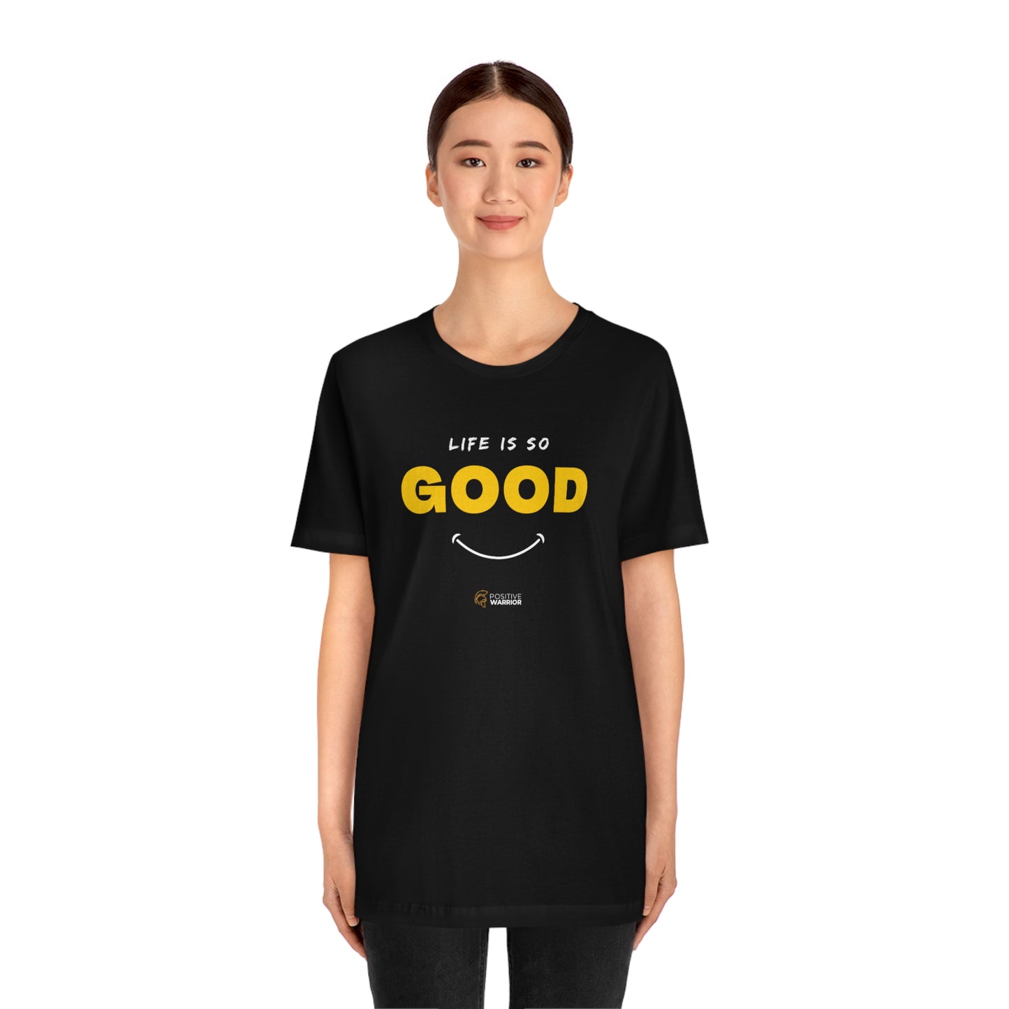 Life is So Good Unisex Tee