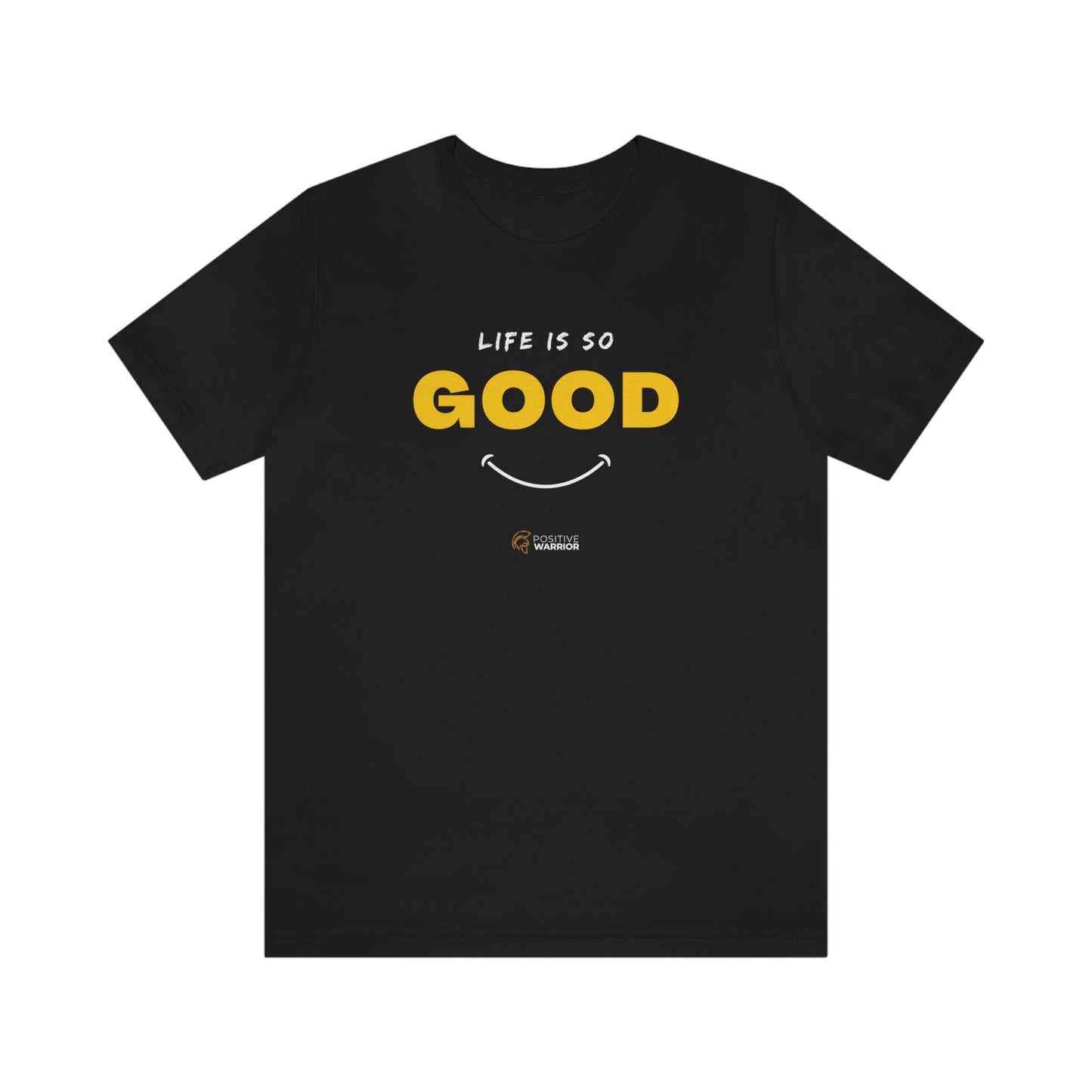 Life is So Good Unisex Tee