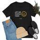 Let's Be Positive Today Unisex Tee