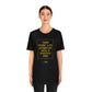 Turn Every Life Situation Into a Positive One (Unisex Tee)